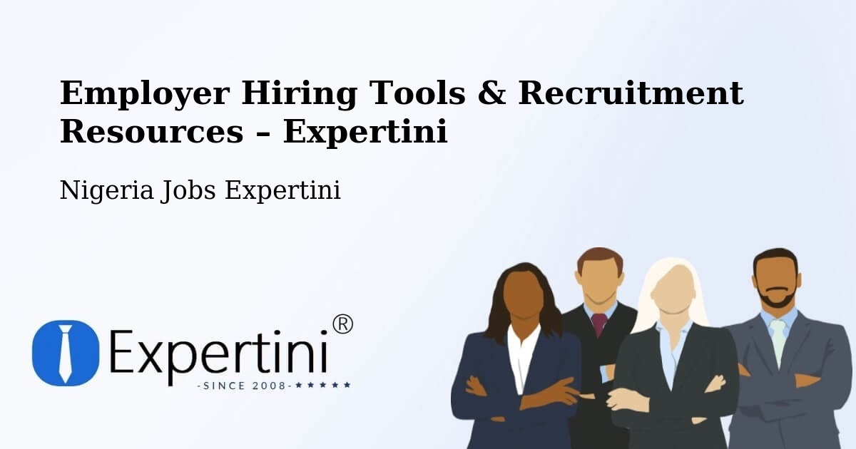 Employer Hiring Tools & Recruitment Resources – Ruma - Ruma, Nigeria Jobs Expertini
