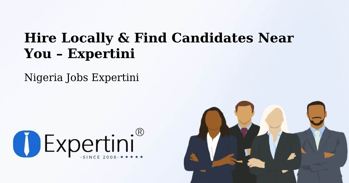 Hire Locally in Ruma – Find Qualified Candidates Near You - Ruma, Nigeria Jobs Expertini